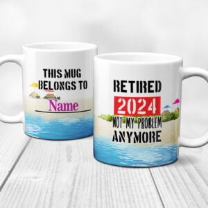 Retired Not My Problem