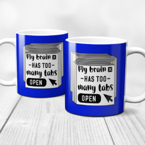My Brain Has Too Many Tabs Open