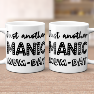 Just Another Manic Mum-Day Mug