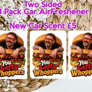 You Lefty Whoppers English Ned Inspired Two-Sided 3 Pack Car Air Freshener