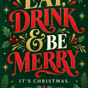 Personalised Eat, Drink & Be Merry — It's Christmas Card - A5 or A4